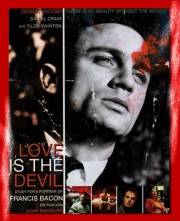 Постер Любовь – это дьявол: Портрет Френсиса Бэкона